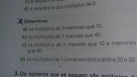 os múltiplos de 7 compreendidos entre 20 e 30